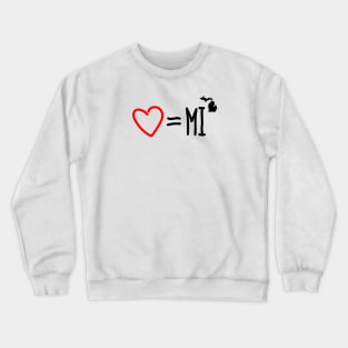 Formula for Love = Michigan Crewneck Sweatshirt